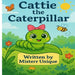 Cattie the Caterpillar by Misterr Unique