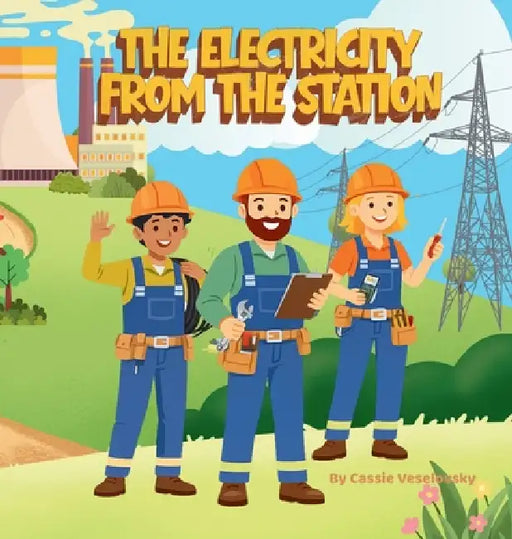 The Electricity from the Station by Cassie Veselovsky