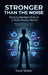 Stronger Than The Noise: Raising Resilient Kids In A Tech Heavy World by Nate Webb