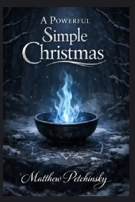 A Powerful Simple Christmas by Matthew Petchinsky