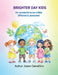 Brighter Day Kids by Joann Cervellino