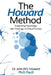 The Howard Method: Integrating Psychology with Theology in Clinical Practice by John W. S. Howard Psy D.