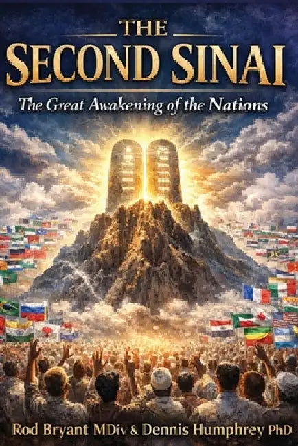 The Second Sinai: The Great Awakening of the Nations by Rod Bryant, Dennis Humphrey