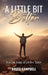 A Little Bit Better...: each and every day by Bruce Campbell