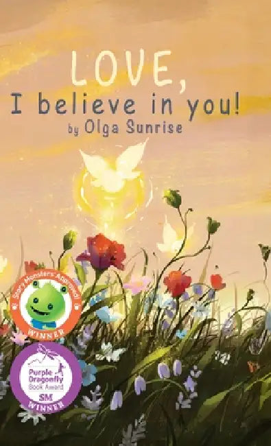 LOVE, I believe in you! by Olga Sunrise