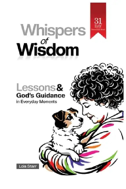 Whispers of Wisdom by Lois Starr