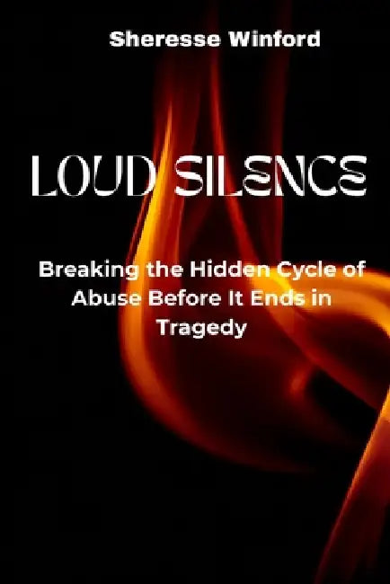 Loud Silence by Sheresse Winford