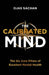 The Calibrated Mind: The Six Core Pillars of Excellent Mental Health by Ojas Sachan