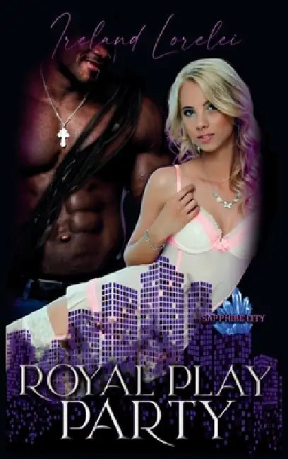 The Royal Play Party by Ireland Lorelei