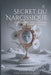Le Secret du Narcissique: Pourquoi ils Vous Détestent (et Comment Réagir) by Dan Desmarques
