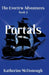 Portals, The Evertw Adventures Book 2: The Evertrw Adventures by Katherine McDonough