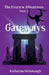 Gateways, The Evertrw Adventures Book 3: The Evertrw Adventures by Katherine McDonough