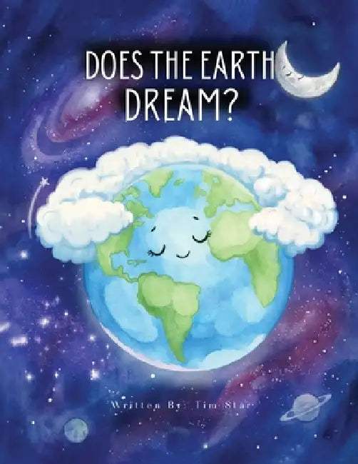 Does The Earth Dream by Tim Star