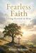 Fearless Faith: Living Rooted in Him by Yvette Osborne