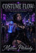 Costume Flow: The Comic Con & Cosplay Survival Guide for Diabetes Insipidus by Matthew Petchinsky