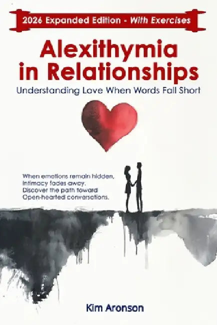 Alexithymia in Relationships by Kim Aronson