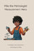 Milo the Metrologist: Measurement Hero by Debra S. Holley
