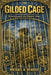 The Gilded Cage: Reminiscences of a Shadow Man by Michael K. Bender