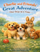 Charlie and Friends' Great Adventure: One Step At A Time by Charles Kennedy