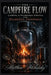 The Campfire Flow: Camping & Wilderness Survival with Diabetes Insipidus by Matthew Petchinsky