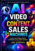 AI Video & Content Sales Machines: How to Use AI Videos, Shorts, and Content to Drive Traffic and Sales by Joe Correa