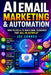 AI Email Marketing & Automation: How to Use AI to Build Email Sequences That Sell on Autopilot by Joe Correa