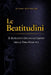 Le Beatitudini: Il ritratto divino di Cristo della vera beatitudine by Edmund Desoto