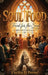 Soul Food: Food for the Soul by Cecilia D. Porter