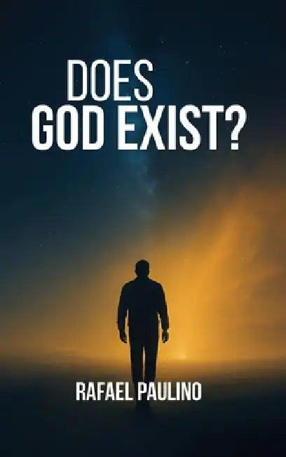 Does God Exist? by Paulino