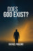 Does God Exist? by Paulino