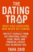 The Dating Trap - What High-Achieving Men Never See Coming by Taha Zaid