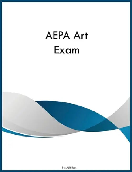 AEPA Art Exam by Ajr Ross