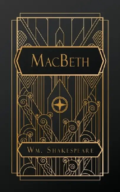 MacBeth by William Shakespeare