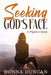 Seeking God's Face- A Pilgrim's Quest by Donna Duncan