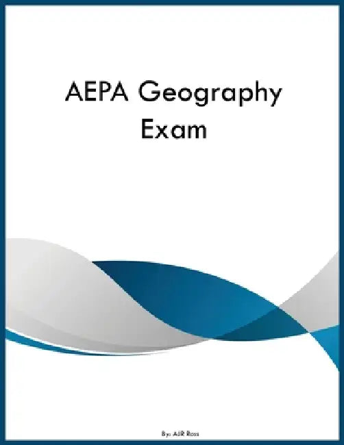 AEPA Geography Exam by Ajr Ross