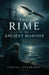 The Rime of the Ancient Mariner: A Haunting Classic of Sin, Suffering, and Redemption by Samuel Taylor Coleridge