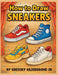 How to Draw Sneakers by Jr. Hilderbrand Gregory
