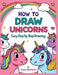 How to Draw Unicorns by Jr. Hilderbrand Gregory