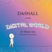 Dashall and the Digital World by Mikaela Delia, Nadzir Studios