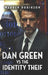 DAN GREEN vs. the IDENTITY THIEF by Warren Robinson