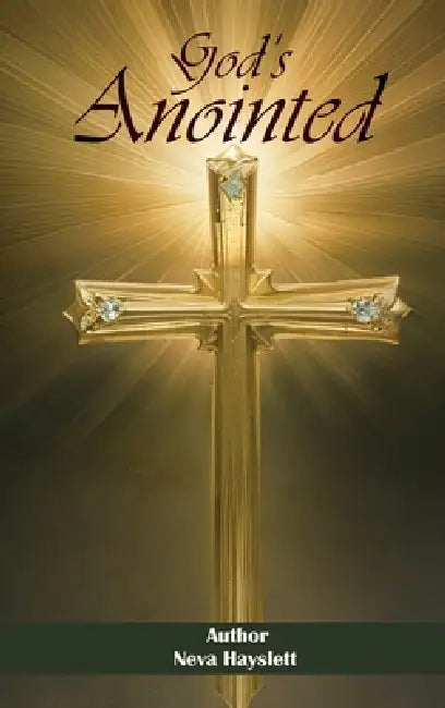God's Anointed by Neva Hayslett