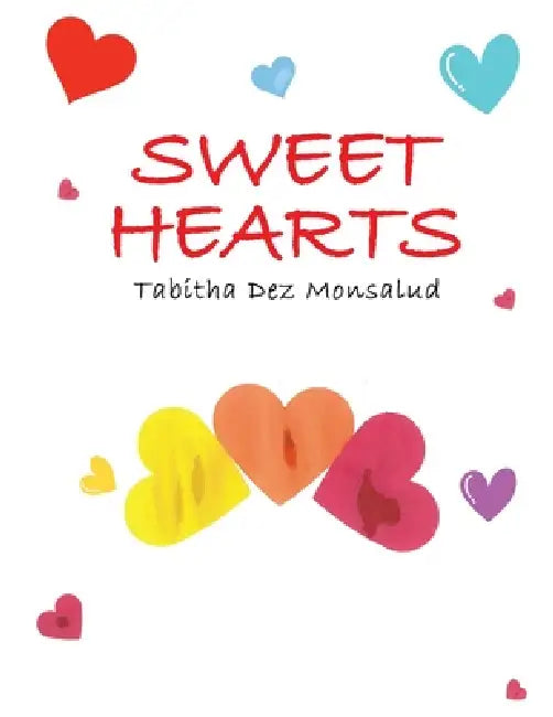 Sweet Hearts by Tabitha Dez Monsalud