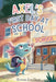 Axel's First Day at School: A Heartwarming Children's Story About Courage, Friendship, and New Beginnings by Rowan Ava Skye
