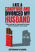I Ate a Candybar and Divorced My Husband: The Owner's Manual to Your Mind, Health, and Soul by Ziporah V. Bank