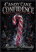Candy Cane Confidence: Peppermint Tricks to Boost Self-Esteem by Matthew Petchinsky