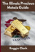 The Illinois Precious Metals Guide: Gold and Silver Investing in Illinois: How State Laws, Taxes, and Economic Conditions Affect Your Precious Metals by Roggie Clark, Raj Clark