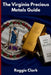 The Virginia Precious Metals Guide: Gold and Silver Investing in Virginia: How State Laws, Taxes, and Economic Conditions Affect Your Precious Metals by Roggie Clark, Raj Clark