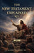 New Testament Explained KJV: Matthew Through Acts by Jr. Jensen George R.