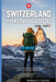 Switzerland Hiking Guide 2026 - 2027: Clear Trails, Smart Planning, and Real Hiking Days in Switzerland by Ronald J. Copes