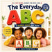 The Everyday ABC's: A Science-Based First Words & Phonics Book for Toddlers Ages 1-3: A Book for Every Little Mind by Kala Montena